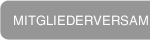 MITGLIEDERVERSAMLUNG